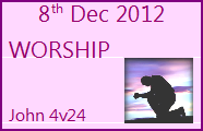 December 8th 2012 - Worship